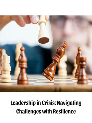 cover image of Leadership in Crisis